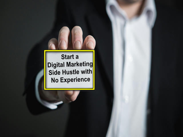 Start a Digital Marketing Side Hustle with No Experience