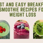 fast and easy breakfast smoothie recipes for weight loss